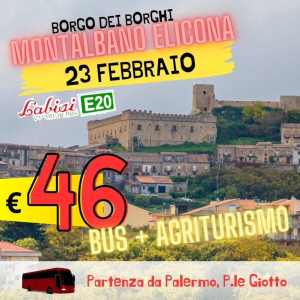 MONTALBANO ELICONA, il Borgo dei Borghi - 23 Febbraio BUS & AGRITURISMO € 46