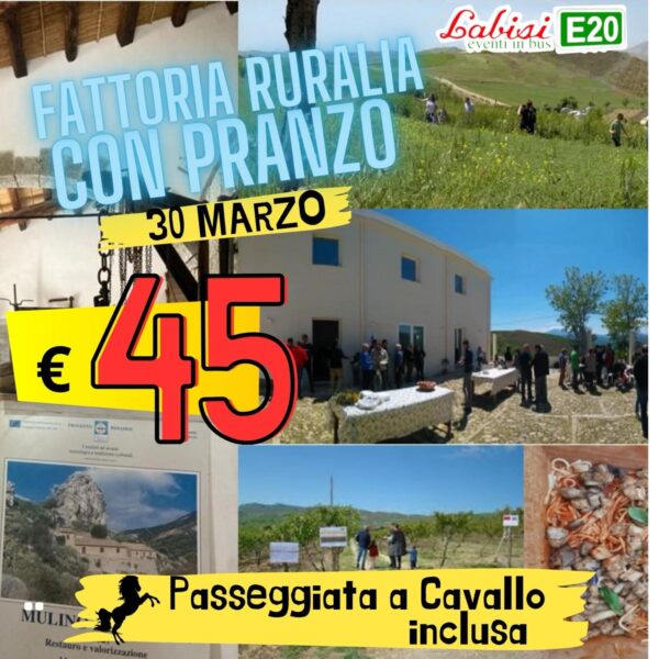 FATTORIA RURALIA con Pranzo Incluso - 30 Marzo - € 45